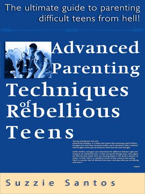 cover image of Advanced Parenting Techniques of Rebellious Teens